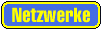 Netzwerke